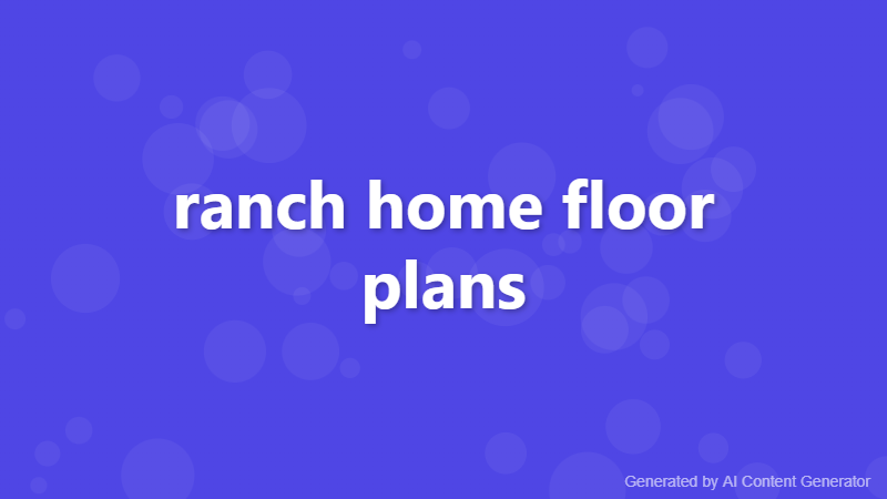 ranch home floor plans