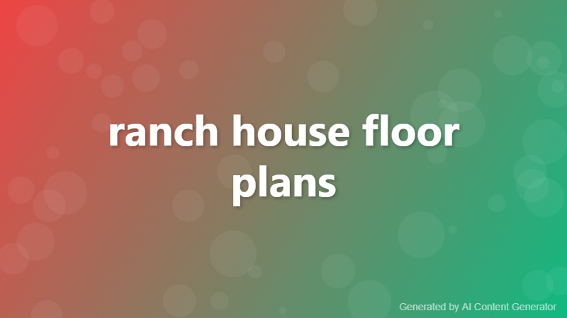 ranch house floor plans